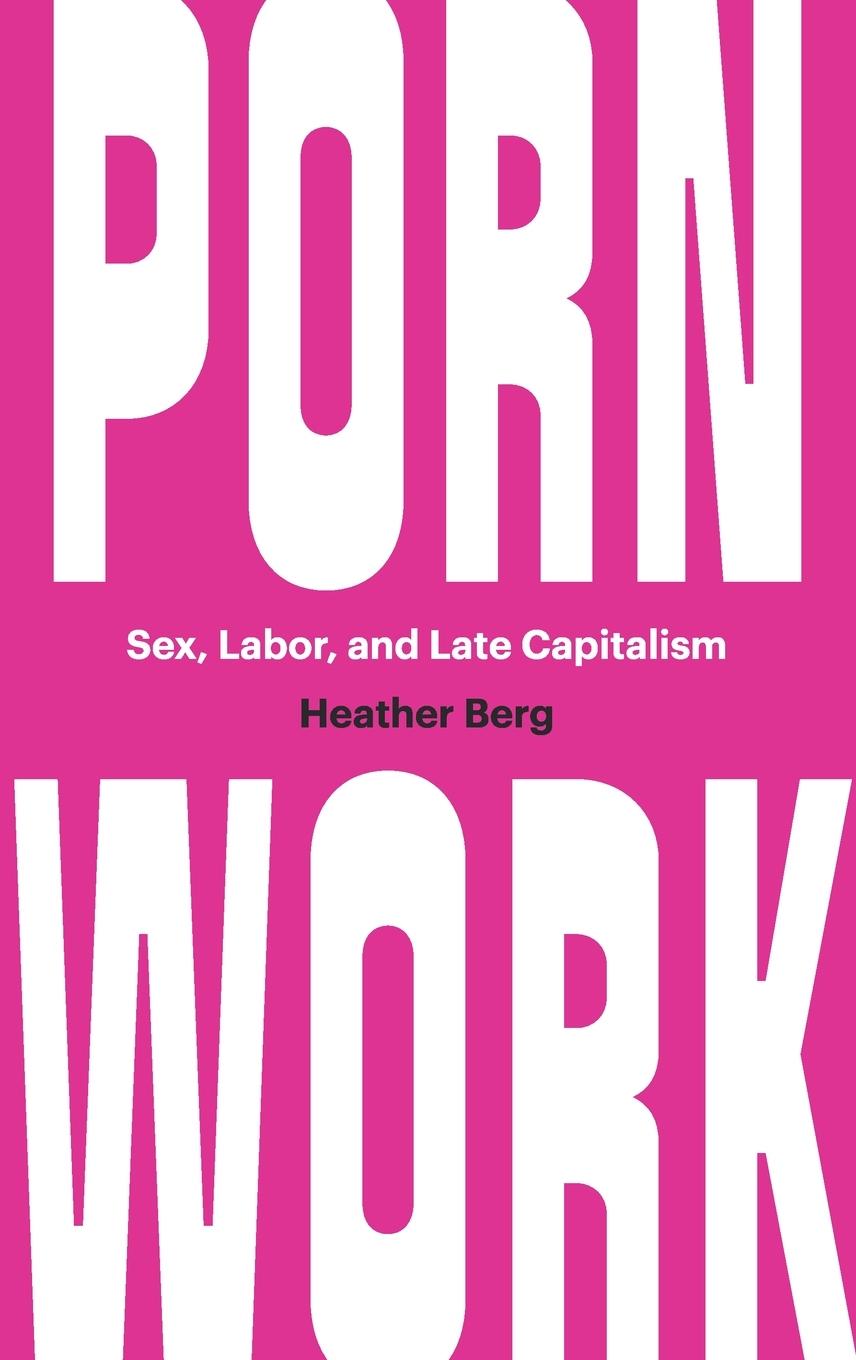 Livre Porn Work Heather Berg