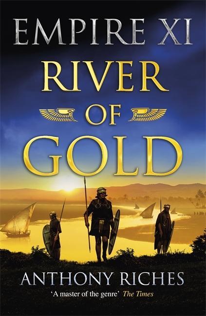 Kniha River of Gold: Empire XI Anthony Riches
