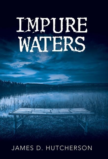 Knjiga Impure Waters James D. Hutcherson