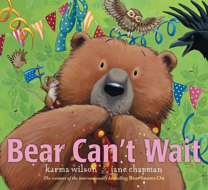 Carte Bear Can't Wait Jane Chapman