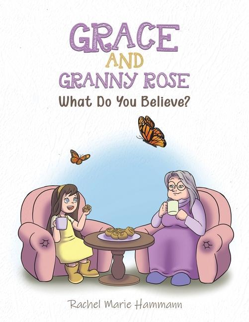 Buch Grace and Granny Rose Rachel Marie Hammann