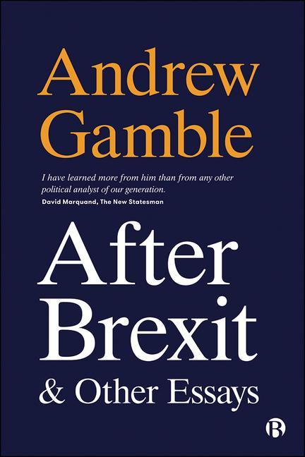 Knjiga After Brexit and Other Essays Andrew Gamble
