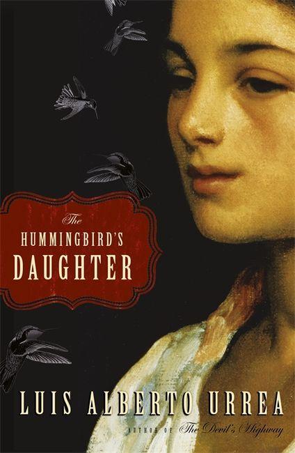 Книга Hummingbird's Daughter Luis Alberto Urrea