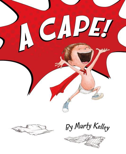 Kniha A Cape! Marty Kelley