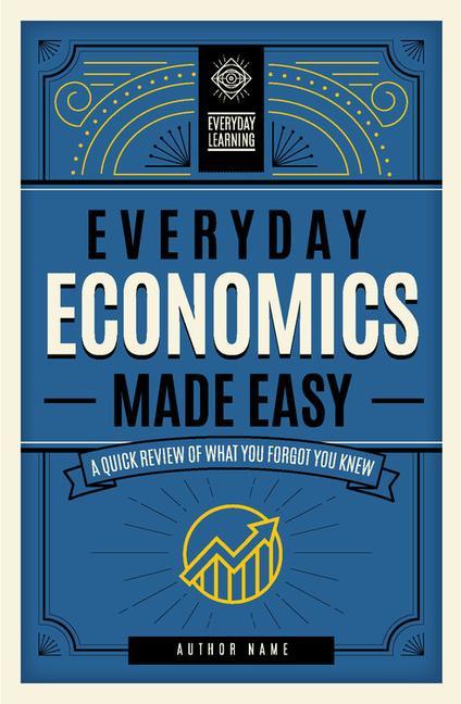 Książka Everyday Economics Made Easy 