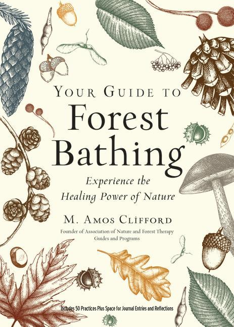 Kniha Your Guide to Forest Bathing (Expanded Edition) 