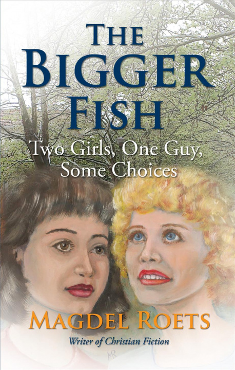 Knjiga Bigger Fish Magdel Roets