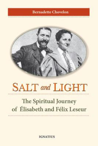 Libro Salt and Light: The Spiritual Journey of Élisabeth and Félix Leseur 