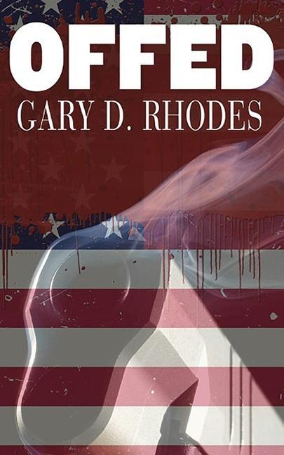 Knjiga Offed Gary D. Rhodes