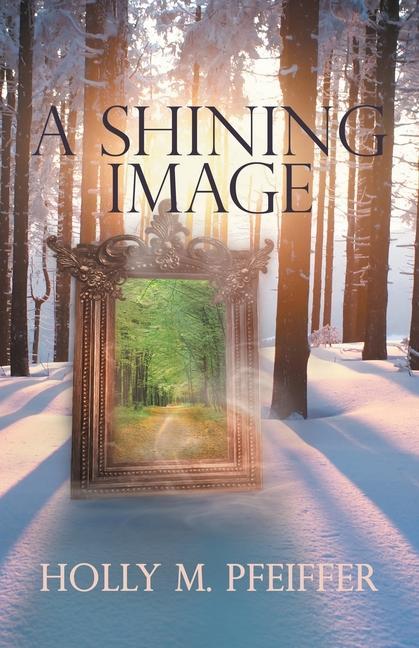 Knjiga Shining Image Holly M. Pfeiffer