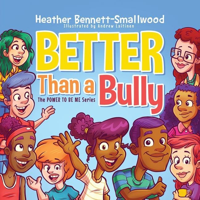 Knjiga Better Than a Bully Heather Bennett-Smallwood