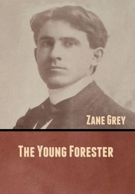 Knjiga Young Forester Zane Grey