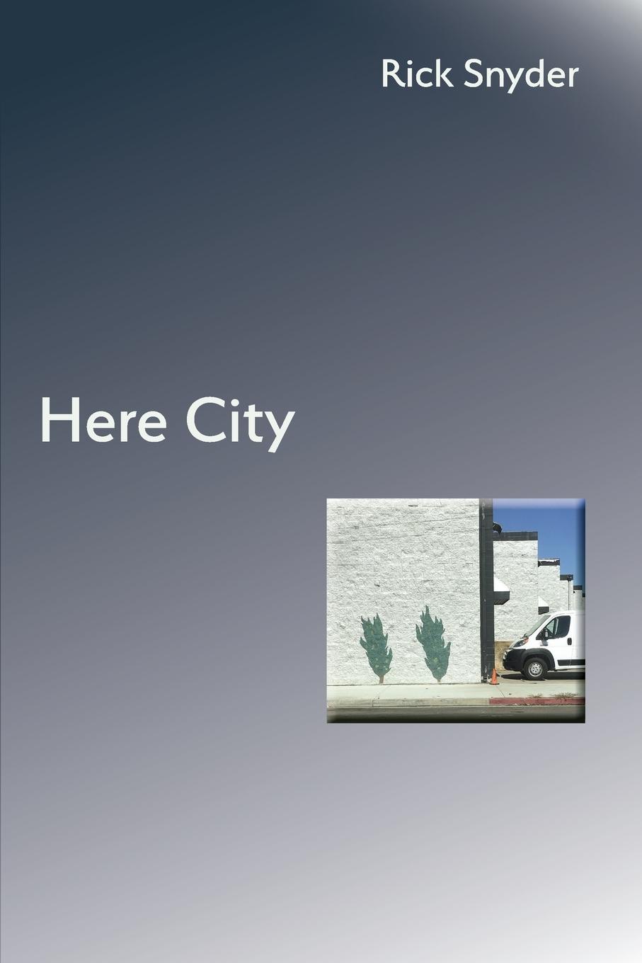 Knjiga Here City Rick Snyder