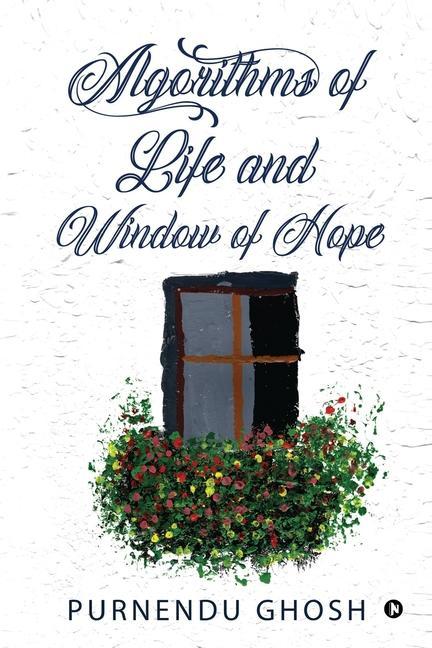 Knjiga Algorithms of Life and Window of Hope Purnendu Ghosh