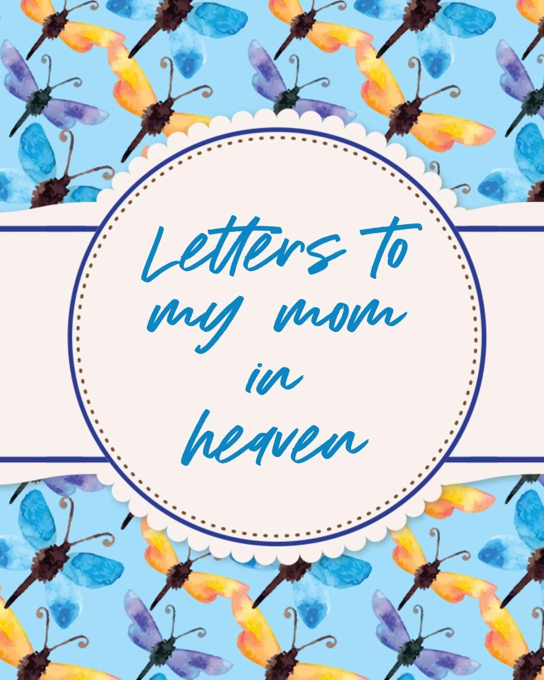 Carte Letters To My Mom In Heaven 