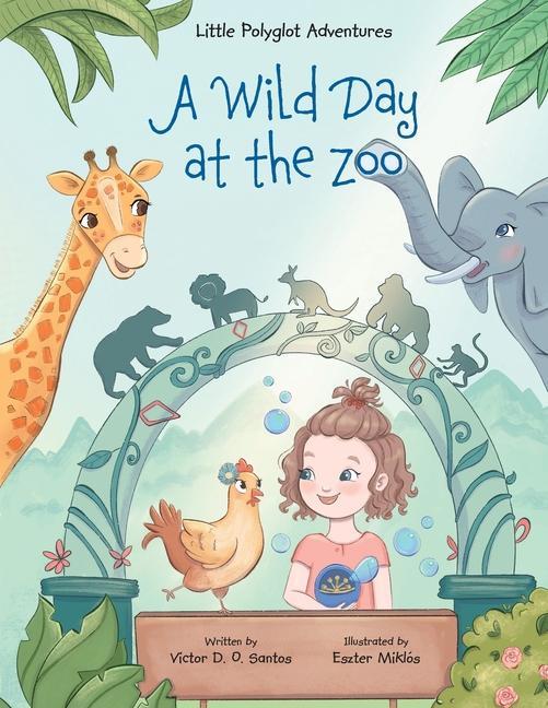 Könyv Wild Day at the Zoo 