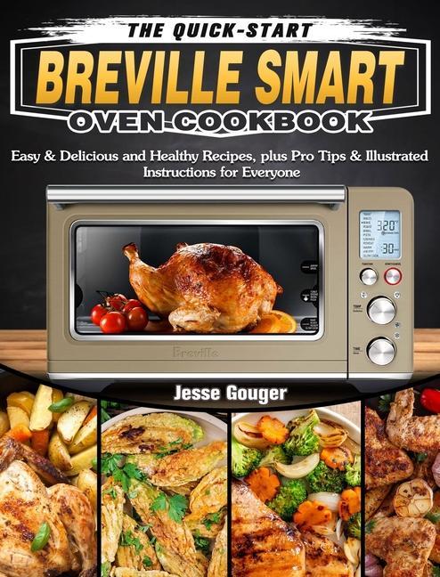 Книга Quick-Start Breville Smart Oven Cookbook 