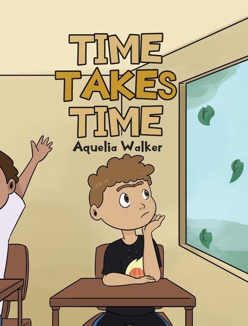 Knjiga Time Takes Time Aquelia Walker