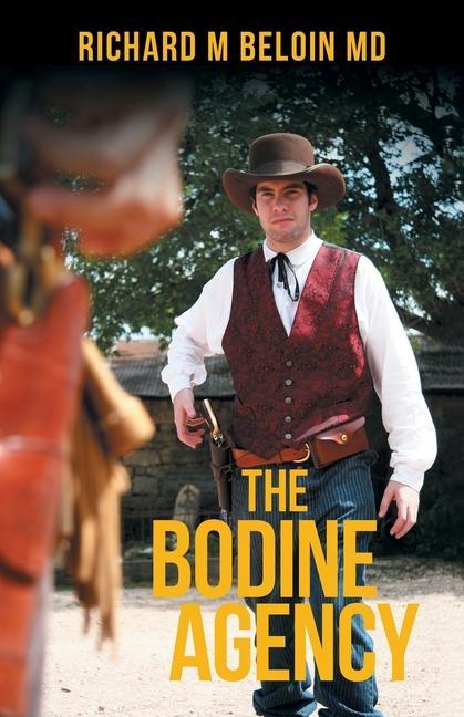 Knjiga Bodine Agency Richard M. Beloin