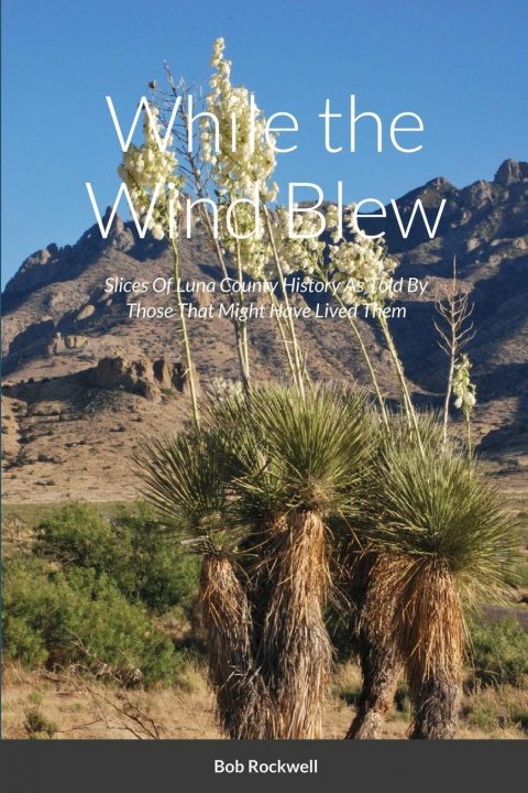 Knjiga While the Wind Blew Bob Rockwell