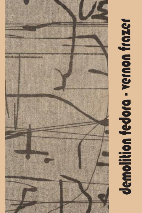 Buch Demolition Fedora Vernon Frazer