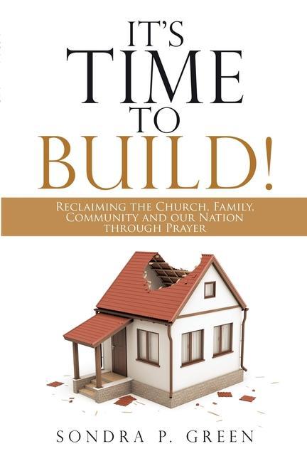Knjiga It's Time to Build! Sondra P. Green