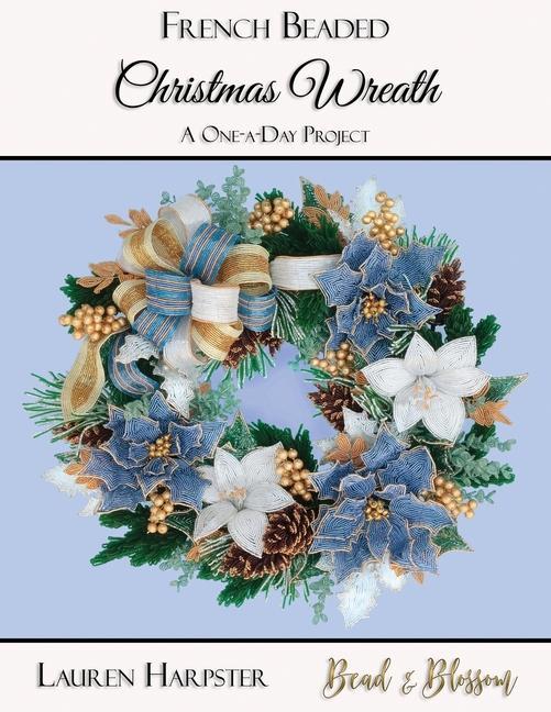 Carte French Beaded Christmas Wreath Suzanne Steffenson