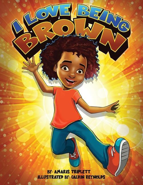 Book I Love Being Brown Calvin Reynolds