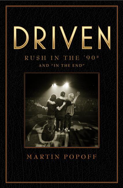 Kniha Driven: Rush In The 90s And 'in The End' 