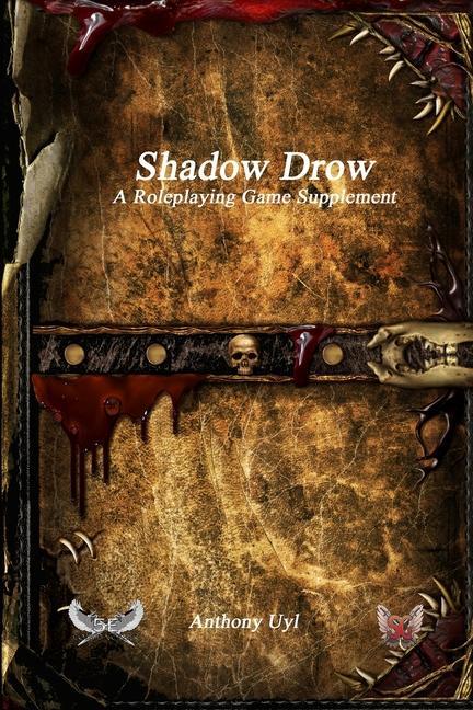 Knjiga Shadow Drow A Roleplaying Game Supplement Miguel Santos