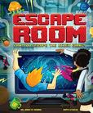 Книга Escape Room: Can You Escape the Video Game? Welbeck Children's Books