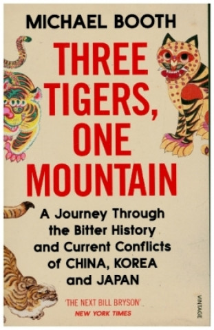 Carte Three Tigers, One Mountain Michael Booth
