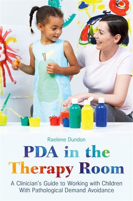 Book PDA in the Therapy Room Raelene Dundon