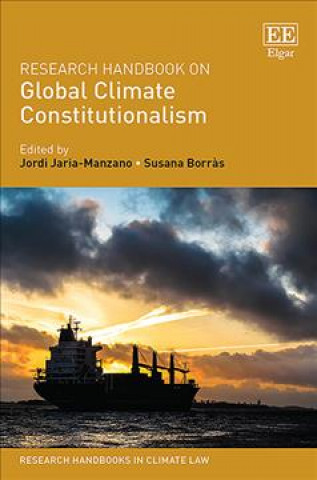 Livre Research Handbook on Global Climate Constitutionalism Jordi Jaria–manzano