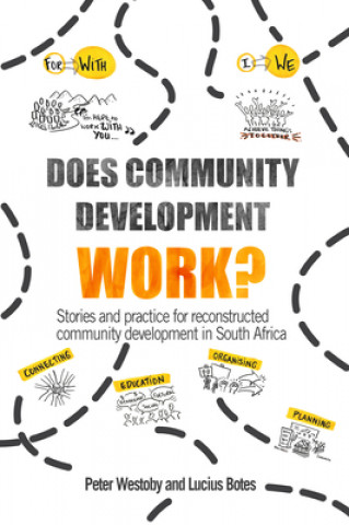 Knjiga Does Community Development Work? Peter Westoby