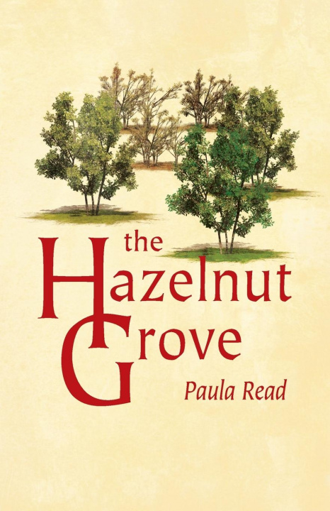 Knjiga Hazelnut Grove Paula Read