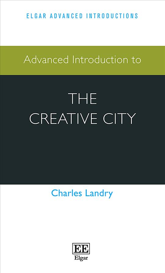 Carte Advanced Introduction to the Creative City Charles Landry