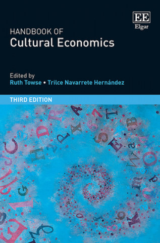 Книга Handbook of Cultural Economics, Third Edition Ruth Towse