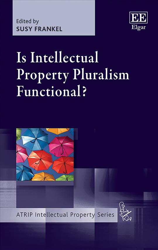 Buch Is Intellectual Property Pluralism Functional? Susy Frankel
