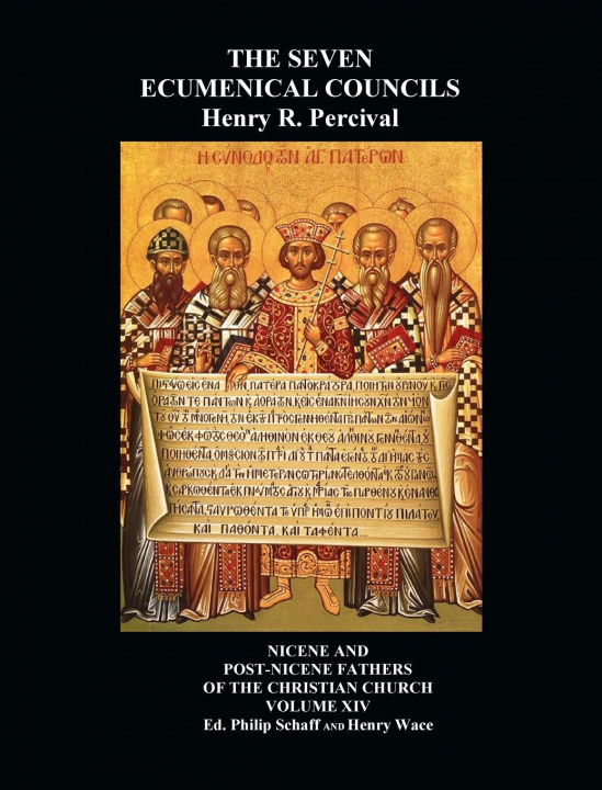 Kniha Seven Ecumenical Councils Of The Undivided Church Henry R Percival