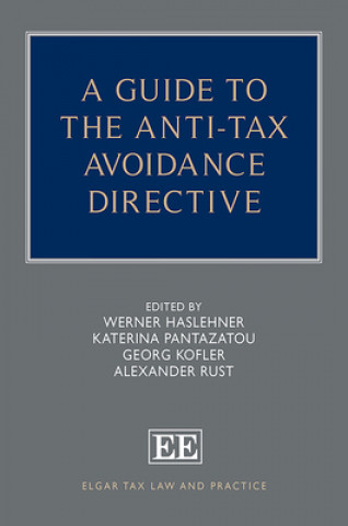 Kniha Guide to the Anti-Tax Avoidance Directive Werner Haslehner