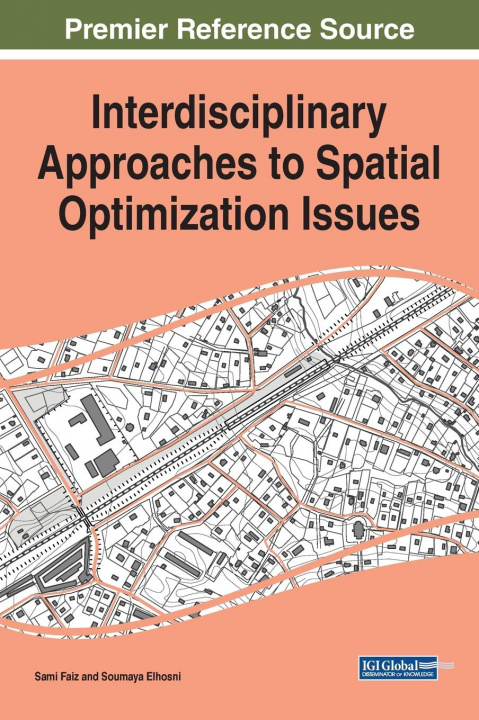 Knjiga Interdisciplinary Approaches to Spatial Optimization Issues Sami Faiz