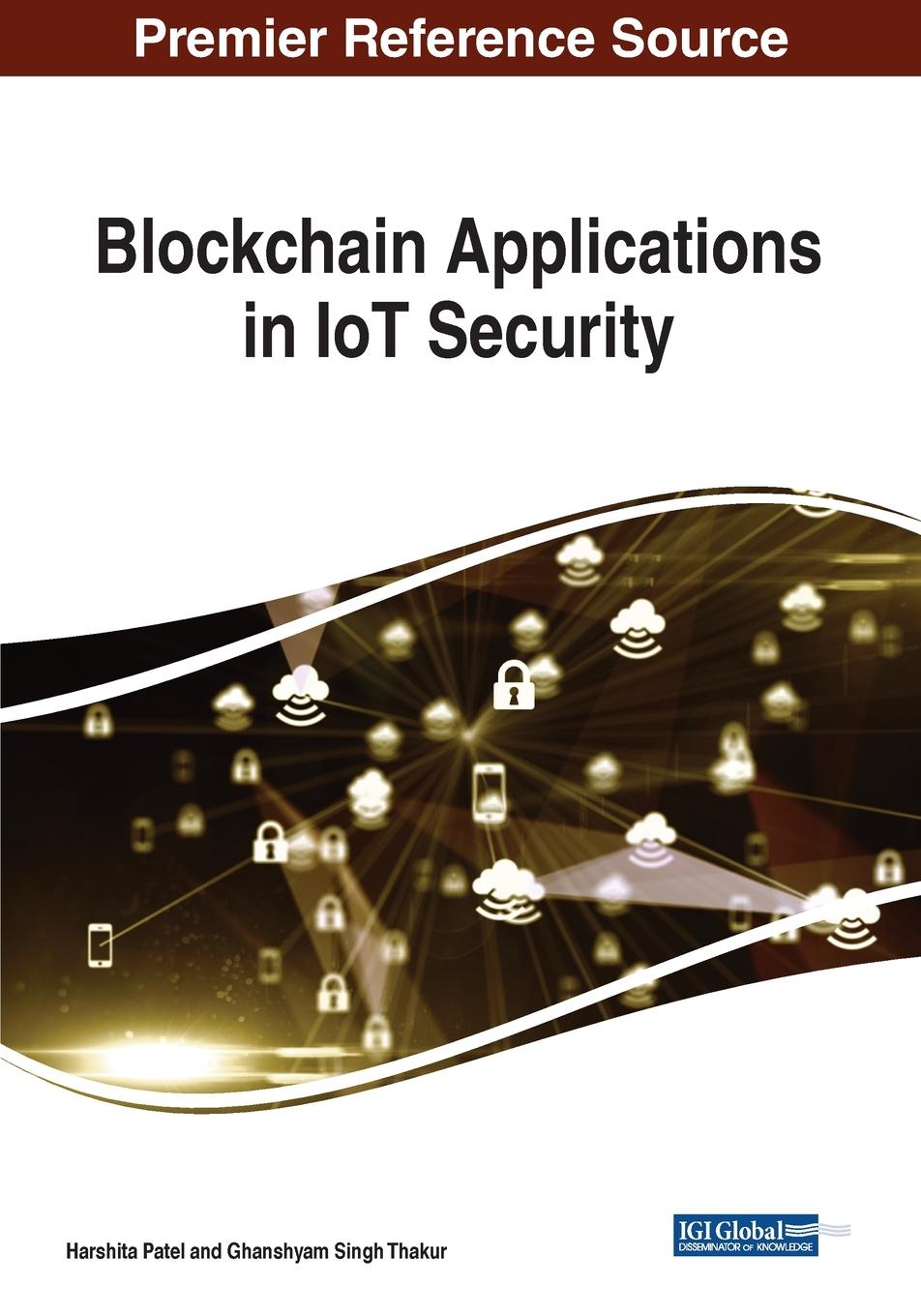 Knjiga Blockchain Applications in IoT Security Harshita Patel