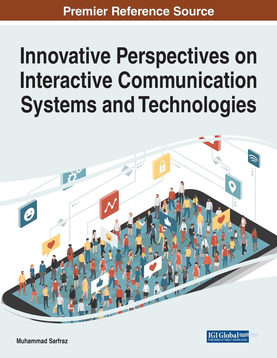 Knjiga Innovative Perspectives on Interactive Communication Systems and Technologies Muhammad Sarfraz