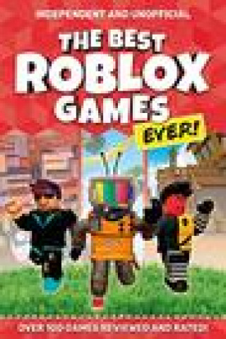 Книга Best Roblox Games Ever (Independent & Unofficial) Kevin Pettman