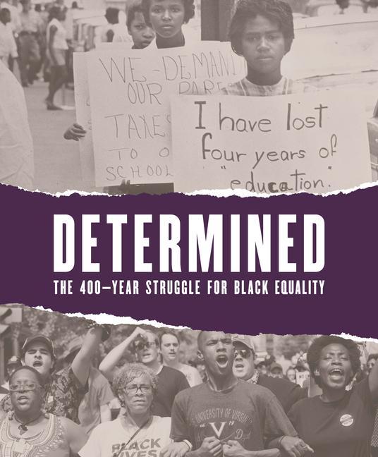 Kniha Determined: The 400-Year Struggle for Black Equality 