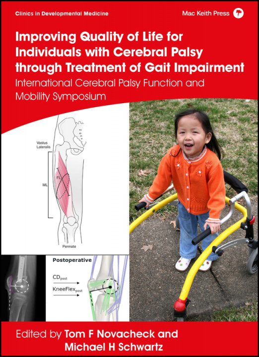 Book Improving Quality of Life for Individuals with Cer ebral Palsy through treatment of Gait Impairment - International Cerebral Palsy Function and Mobili TF Novacheck