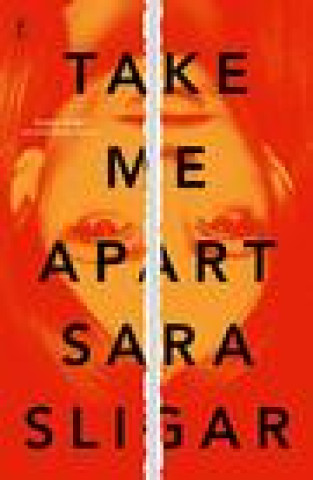 Buch Take Me Apart Sara Sligar