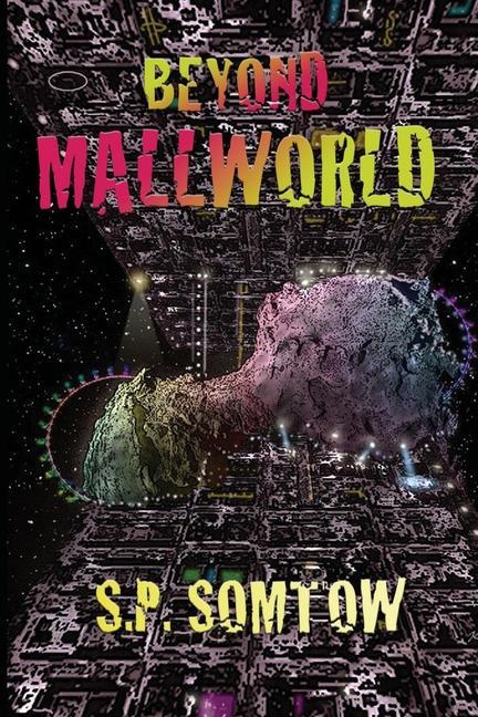 Knjiga Beyond Mallworld S. P. Somtow