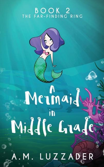 Könyv Mermaid In Middle Grade 